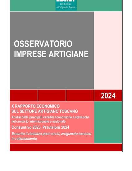 Cover for X RAPPORTO ECONOMICO SUL SETTORE ARTIGIANO TOSCANO Analisi delle principali variabili economiche e statistiche nel contesto internazionale e nazionale